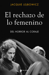 EL RECHAZO DE LO FEMENINO