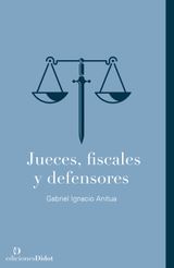 JUECES, FISCALES Y DEFENSORES