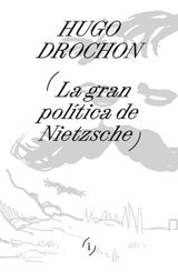 LA GRAN POLTICA DE NIETZSCHE
INTERFERENCIAS2