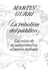 LA REBELIN DEL PBLICO
INTERFERENCIAS