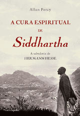 A CURA ESPIRITUAL DE SIDDHARTHA