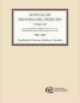 MANUAL DE HISTORIA DEL DERECHO. TOMO III