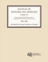 MANUAL DE HISTORIA DEL DERECHO. TOMO IV