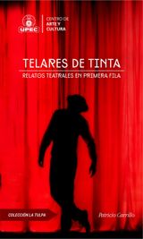 TELARES DE TINTA
LA TULPA