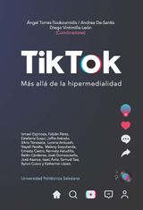 TIK TOK. MS ALL DE LA HIPERMEDIALIDAD