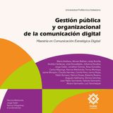 GESTIN PBLICA Y ORGANIZACIONAL DE LA COMUNICACIN DIGITAL