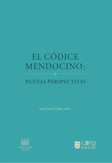 EL CDICE MENDOCINO: NUEVAS PERSPECTIVAS