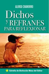 DICHOS Y REFRANES PARA REFLEXIONAR