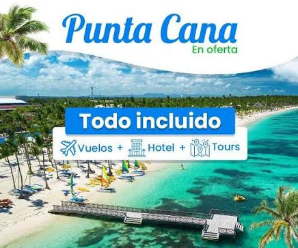 Paquetes a Punta Cana Todo Incluido