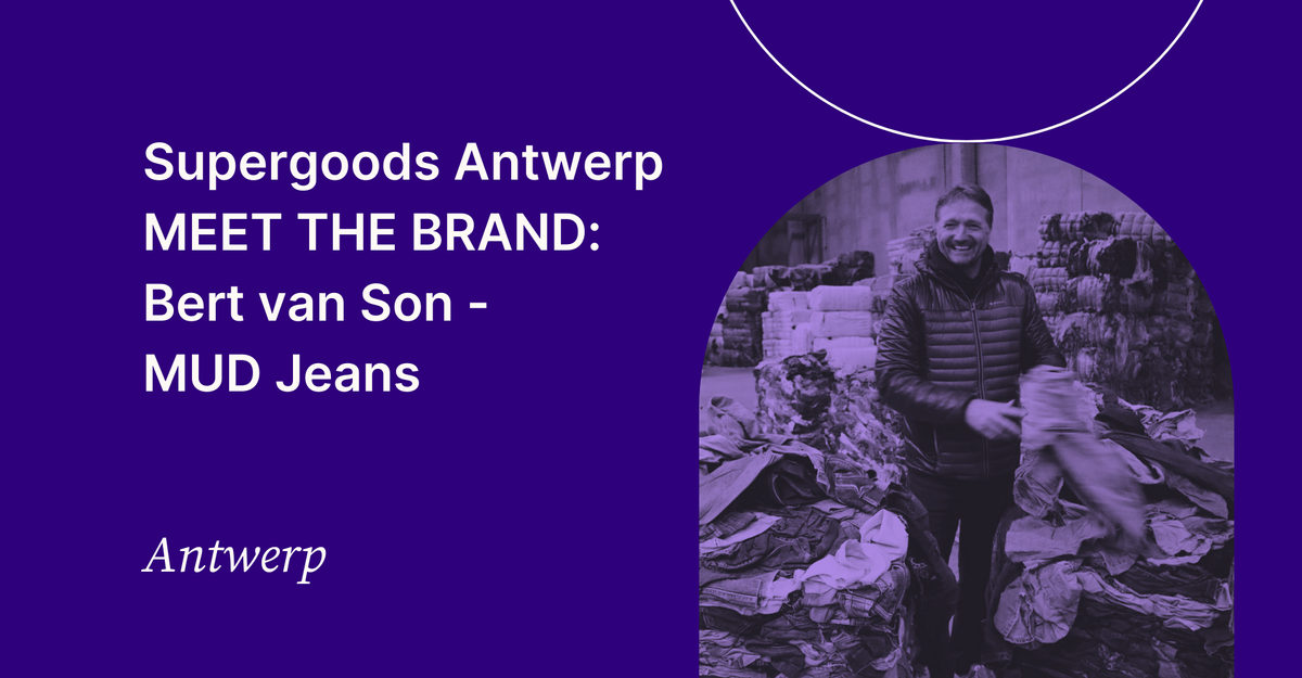 Antwerp meet the brand MUD Jeans