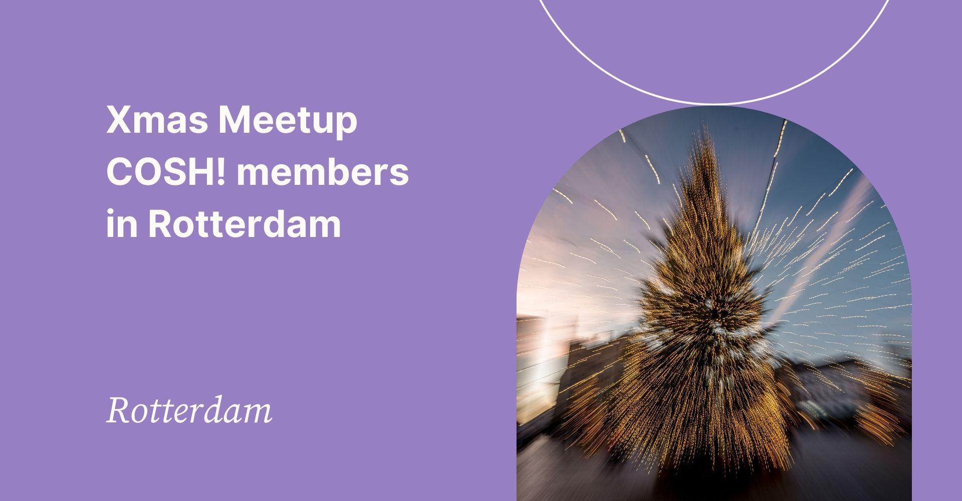 COSH meetup Rotterdam Xmas