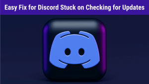 discord stuck on checking for updates