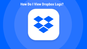 how do i view dropbox logs