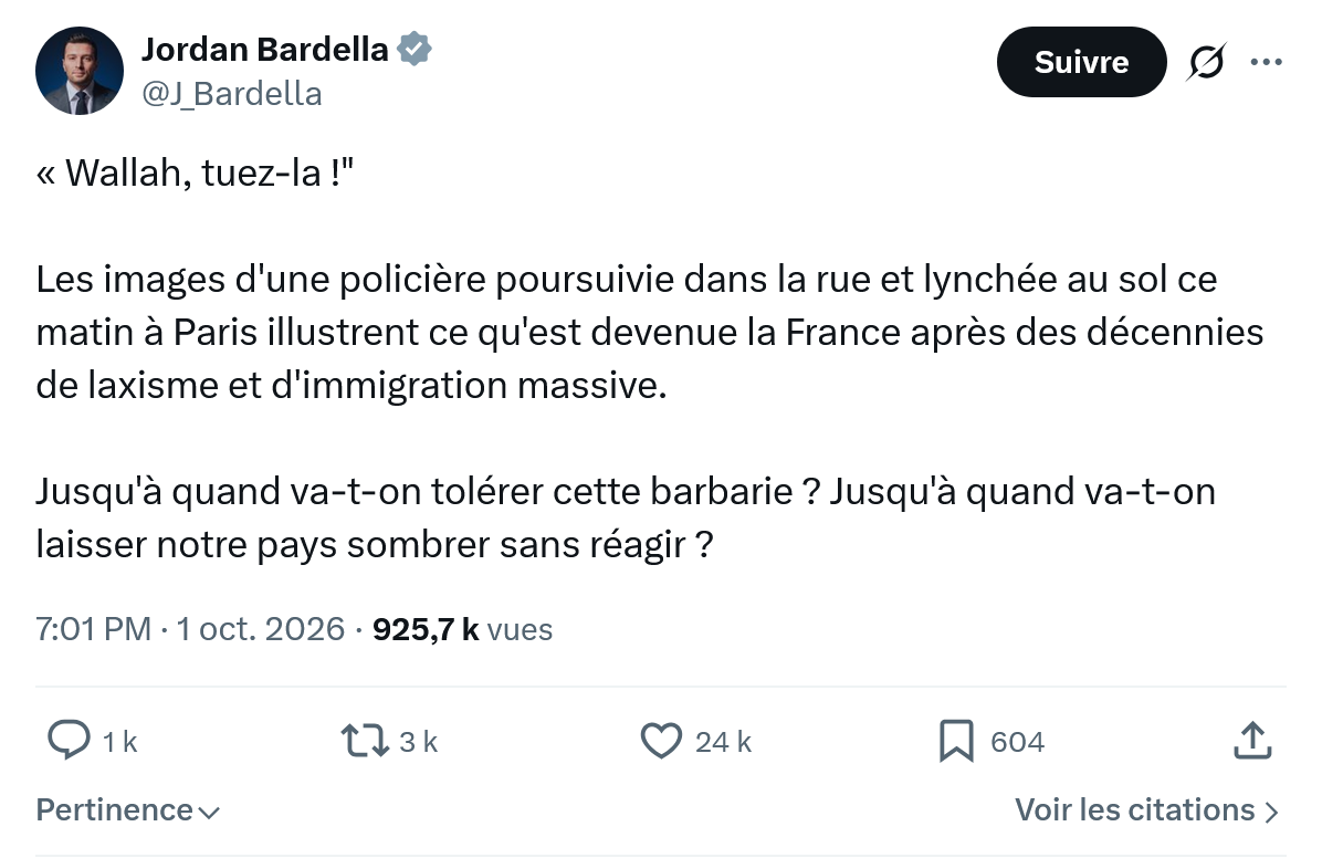 Jordan Bardella: " Wallah, tuez-la ! "...