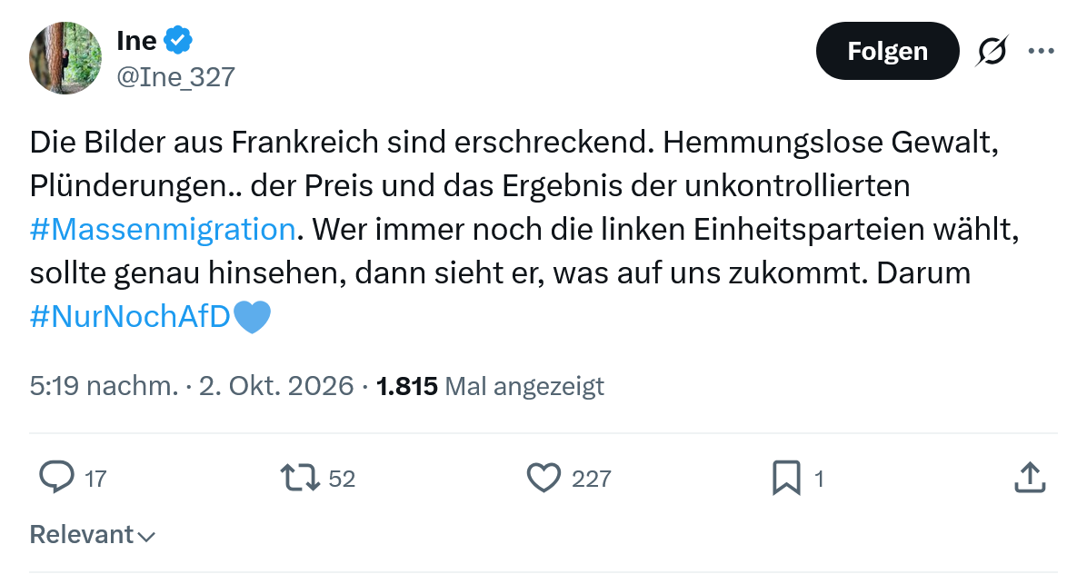 Ine: Die Bilder aus Frankreich sind erschreckend...