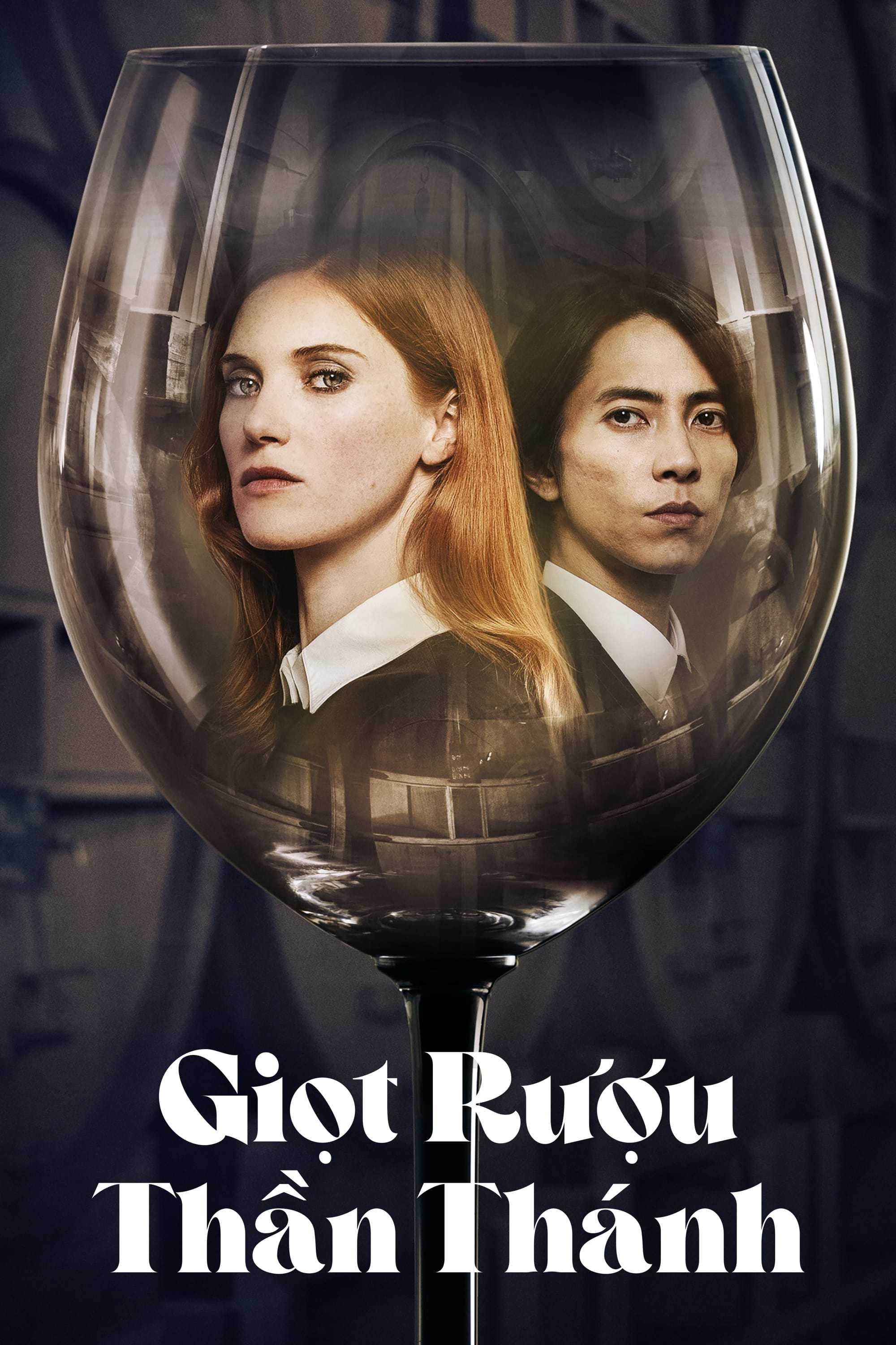 Giọt Rượu Thần Thánh (Phần 1)