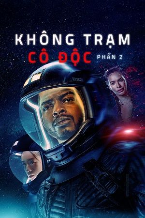 Không Trạm Cô Độc (Phần 2)
