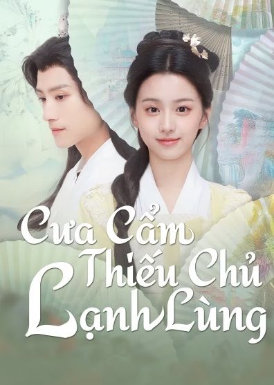 Cưa Cẩm Thiếu Chủ Lạnh Lùng