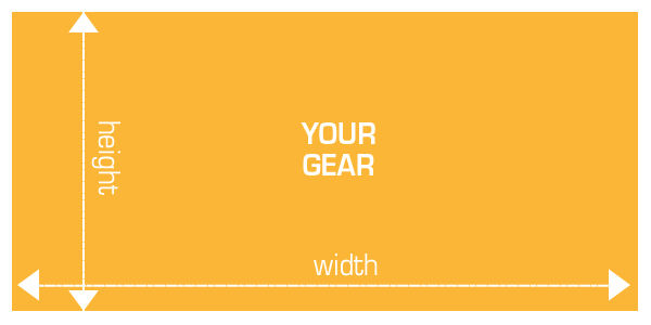 Width and height of your gear