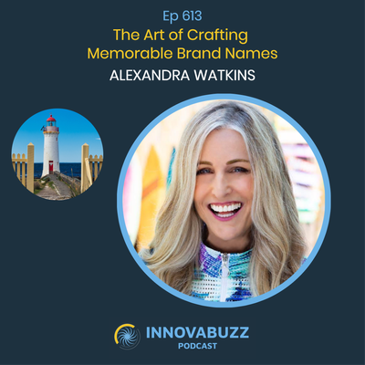 Alexandra Watkins, The Art of Crafting Memorable Brand Names - Innova.buzz 613