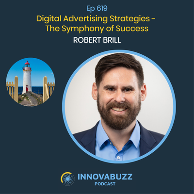 Robert Brill: Digital Advertising Strategies - The Symphony of Success - Innova.buzz 619