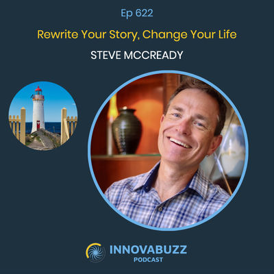 Steve McCready, Rewrite Your Story, Change Your Life - Innova.buzz 622