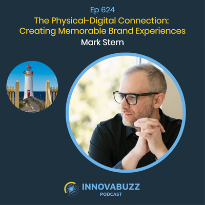 Mark Stern, The Physical-Digital Connection: Creating Memorable Brand Experiences