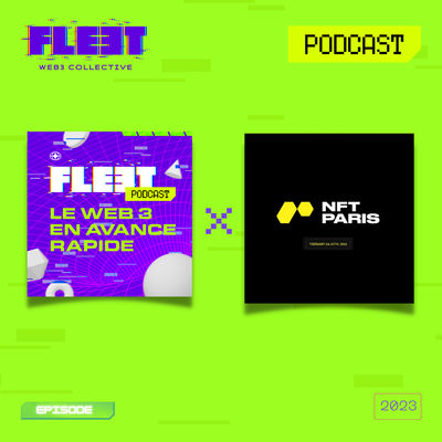 Episode collector Fleet Podcast @ NFT Paris 2023