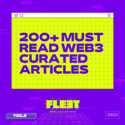 200+ curated must-read web3 articles 