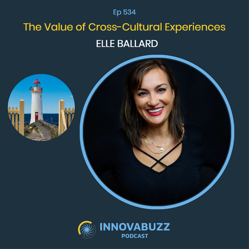 Elle Ballard, The Value of Cross-Cultural Communities – InnovaBuzz 534