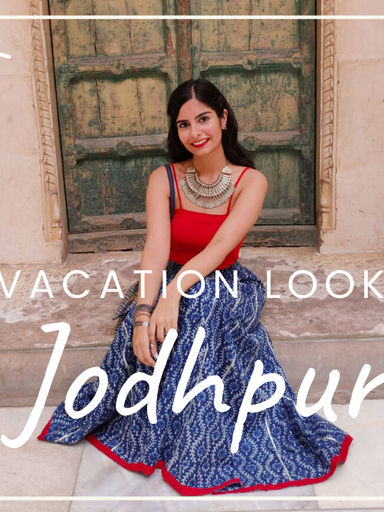 What to wear on Vacation | All Desi Outfits | RAJASTHAN LOOKBOOK