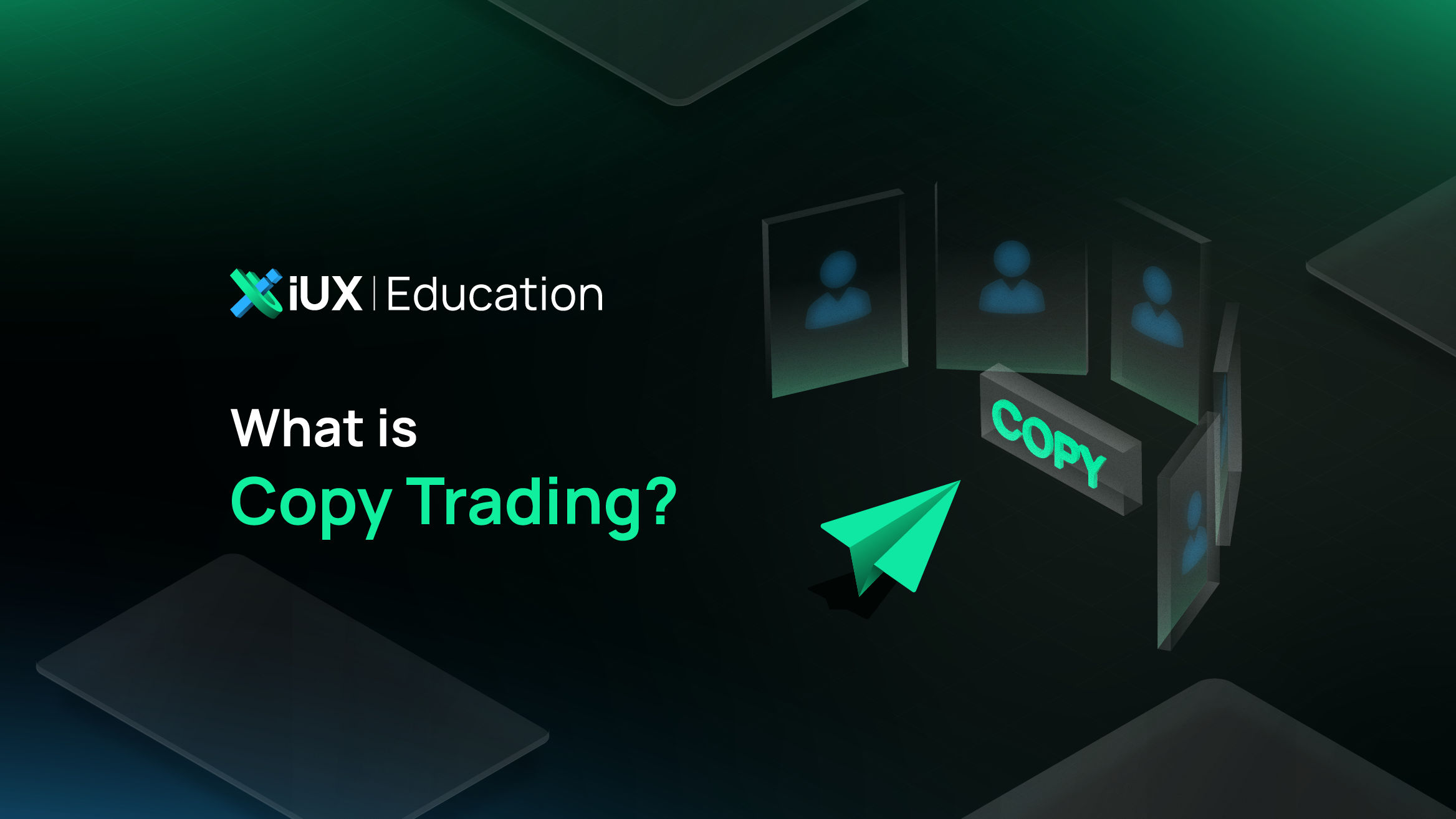 What is Copy Trading?