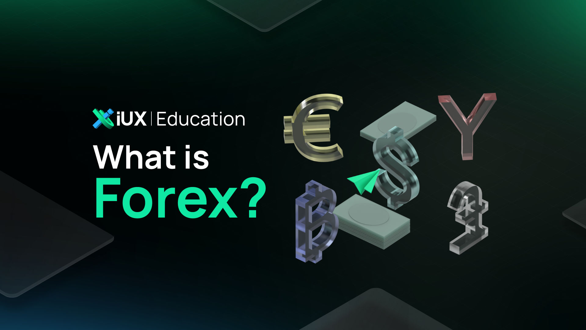 What is Forex?