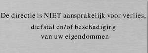 Aluminium tekstplaatje voor verlies, diefstal en/of beschadiging van uw eigendommen'