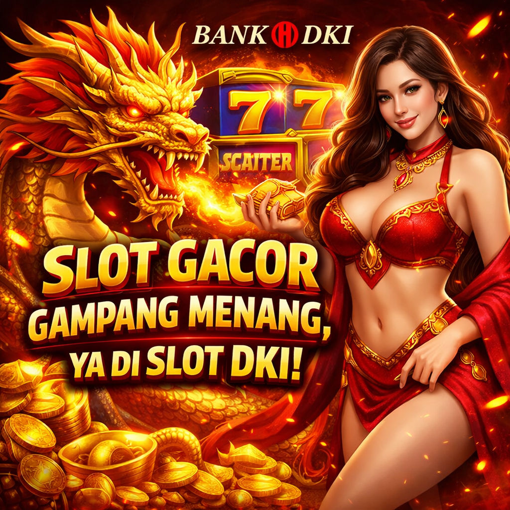 SLOT DKI Daftar Link Slot Bank Dki Dijamin Gacor Auto Wd image 1