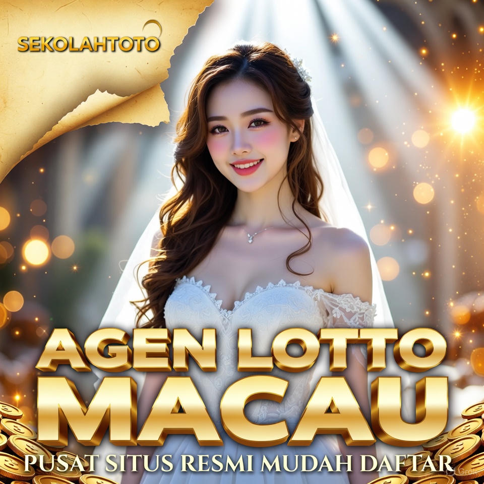SEKOLAHTOTO ⁑ Pusat Situs Agen Lotto Macau Resmi Mudah Daftar