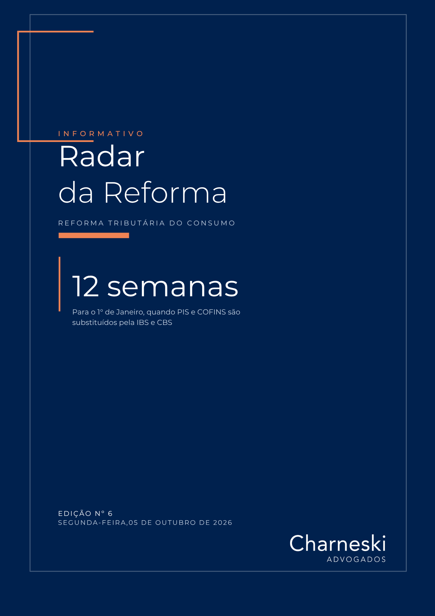 Radar da Reforma - Edição 06