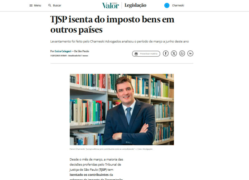 TJSP isenta do imposto bens em outros países  Este trecho é parte de conteúdo que pode ser compartilhado utilizando o link https://valor.globo.com/legislacao/noticia/2025/07/11/tjsp-isenta-do-imposto-bens-em-outros-paises.ghtml ou as ferramentas oferecidas na página. Textos, fotos, artes e vídeos do Valor estão protegidos pela legislação brasileira sobre direito autoral. Não reproduza o conteúdo do jornal em qualquer meio de comunicação, eletrônico ou impresso, sem autorização do Valor (falecom@valor.com.br). Essas regras têm como objetivo proteger o investimento que o Valor faz na qualidade de seu jornalismo.