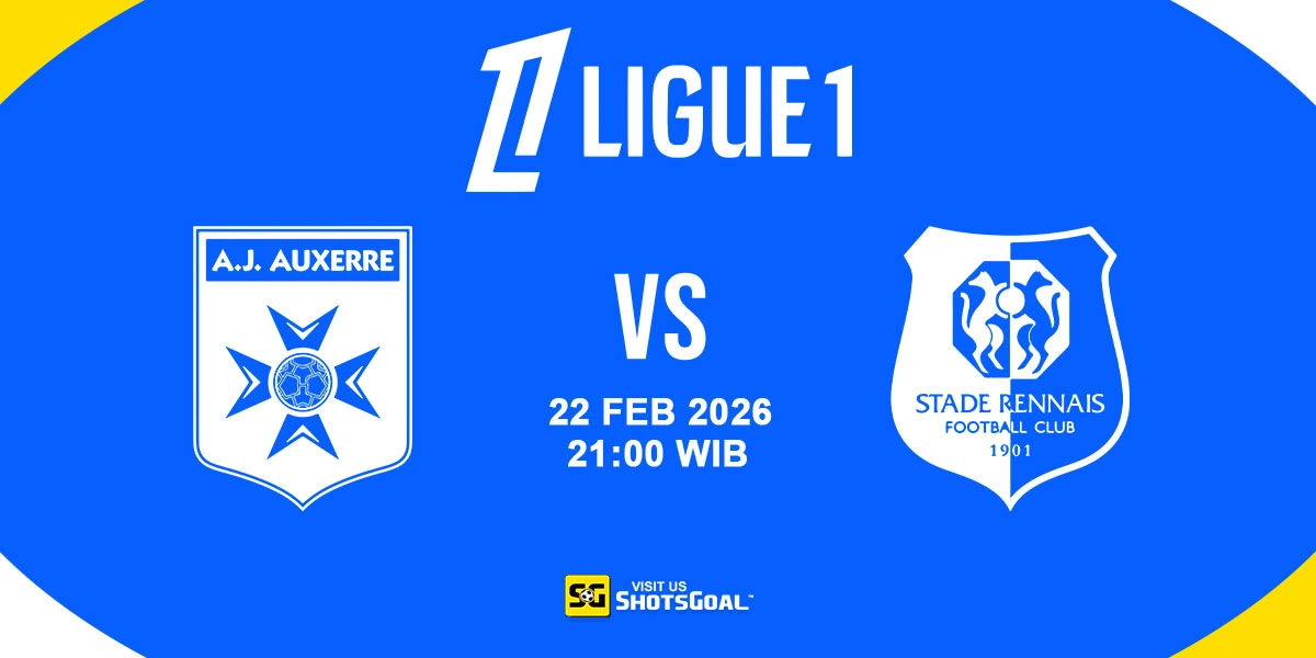 Prediksi Liga Prancis: Auxerre vs Rennes 22 Februari 2026