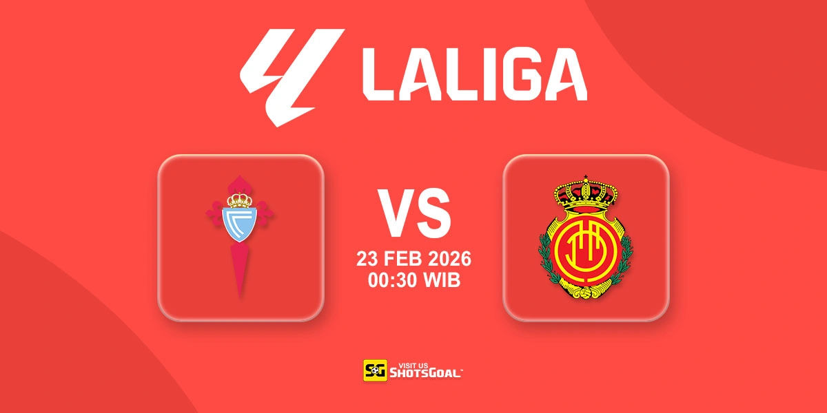 Prediksi Liga Spanyol: Celta Vigo vs Mallorca 23 Februari 2026