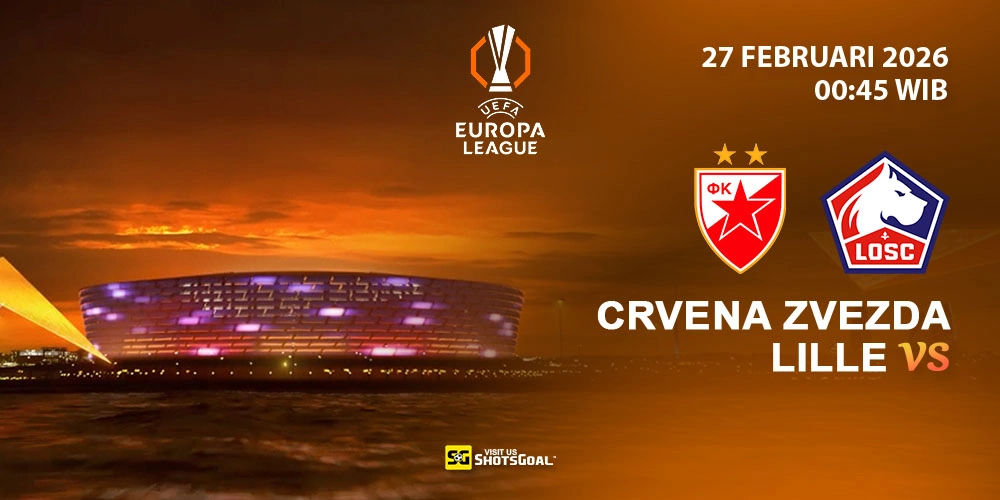 Prediksi Liga Europa: Crvena Zvezda vs Lille 27 Februari 2026