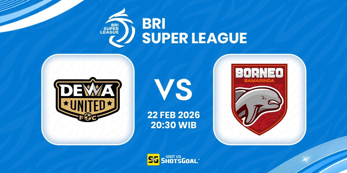 Prediksi Liga Super Indonesia: Dewa United vs Borneo 22 Februari 2026