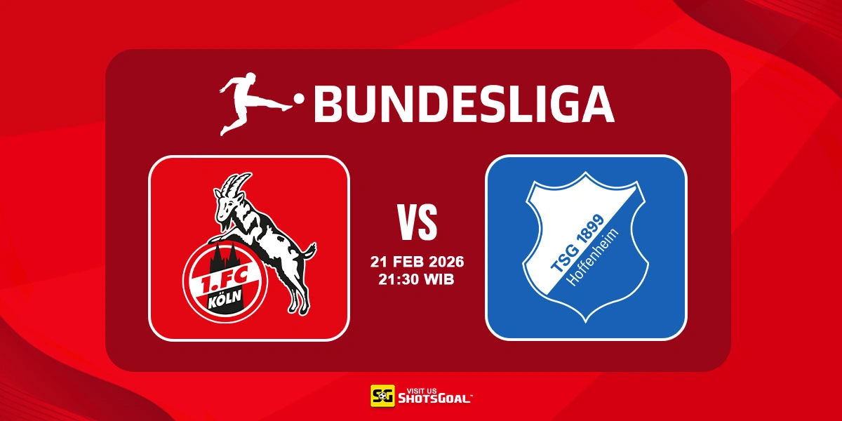Prediksi Liga Jerman: FC Koln vs Hoffenheim 21 Februari 2026