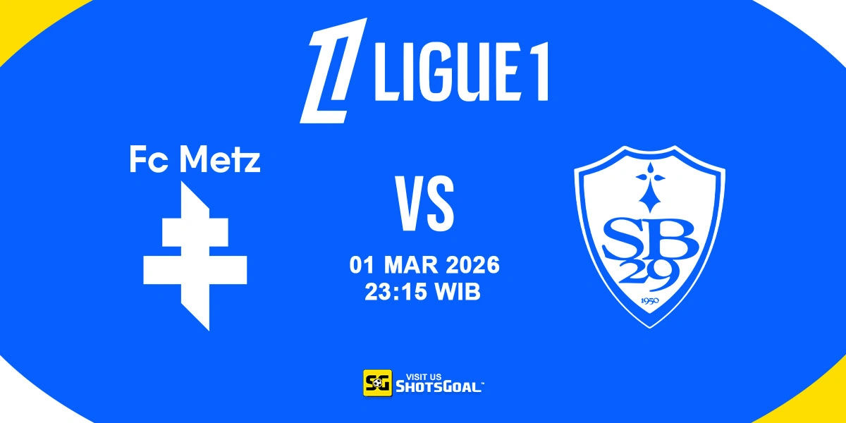 Prediksi Liga Prancis: Metz vs Brest 01 Maret 2026