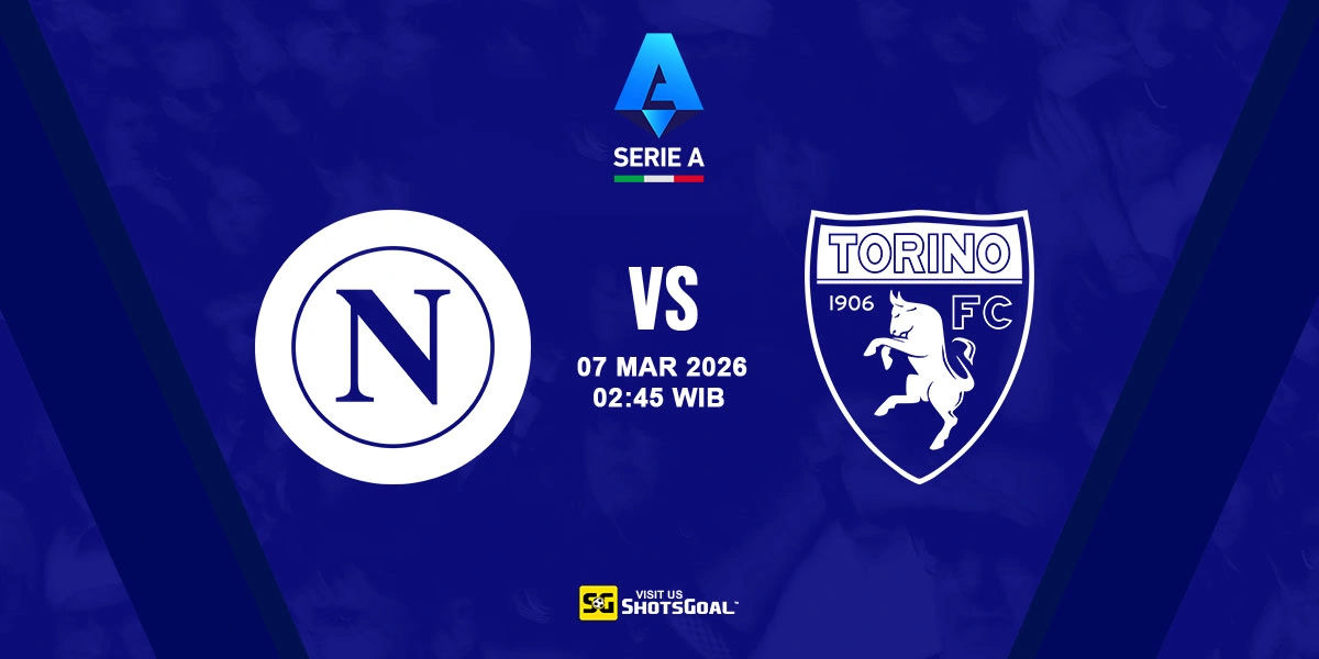 Prediksi Liga Italia: Napoli vs Torino 07 Maret 2026