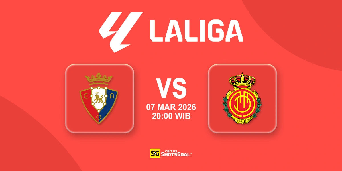 Prediksi Liga Spanyol: Osasuna vs Mallorca 07 Maret 2026