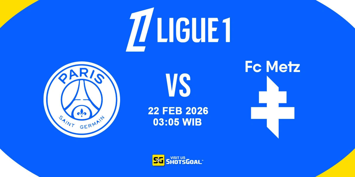 Prediksi Liga Prancis: PSG vs Metz 22 Februari 2026