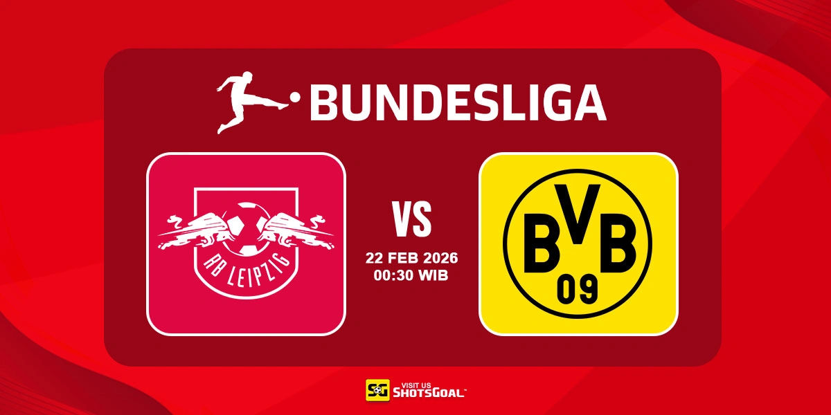 Prediksi Liga Jerman: RB Leipzig vs Dortmund 22 Februari 2026