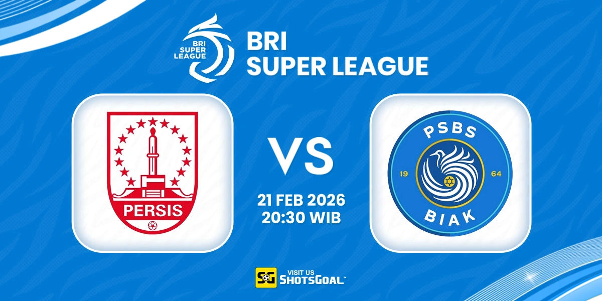 Prediksi Liga Super Indonesia: Persis Solo vs PSBS Biak Numfor 21 Februari 2026