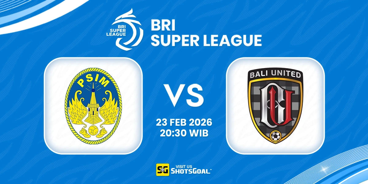 Prediksi Liga Super Indonesia: PSIM Yogyakarta vs Bali United 23 Februari 2026